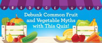 Learn more about produce myths and facts
