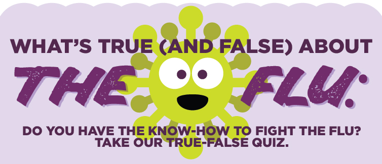 Take this flu shot quiz to test your knowledge