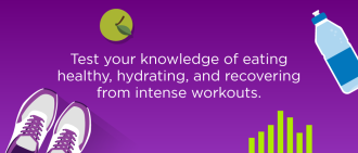 Quiz: Test Your Knowledge of Sports Nutrition
