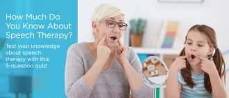 Quiz: How Much Do You Know About Speech Therapy?